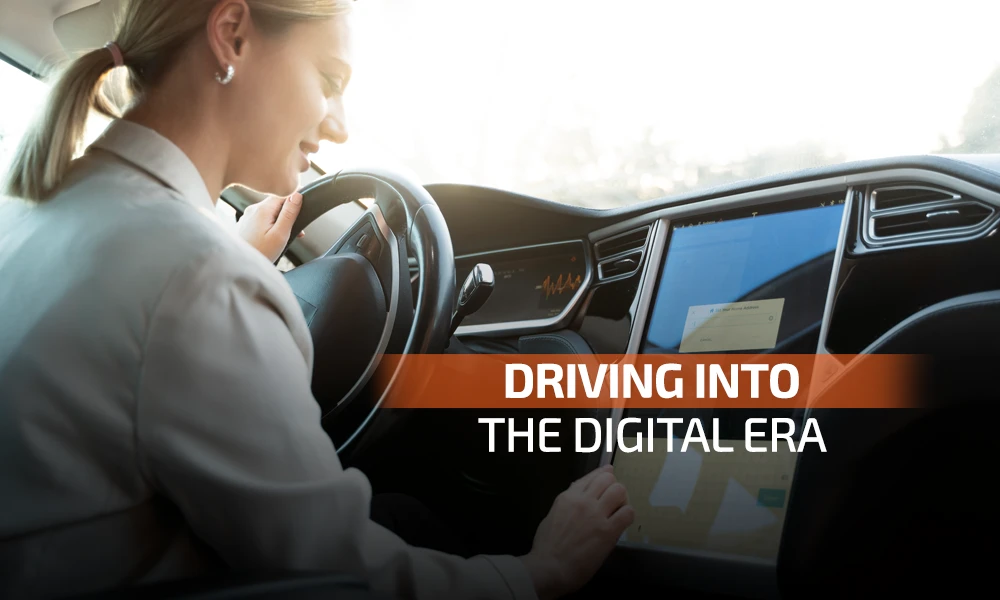 Driving Into the Digital Era