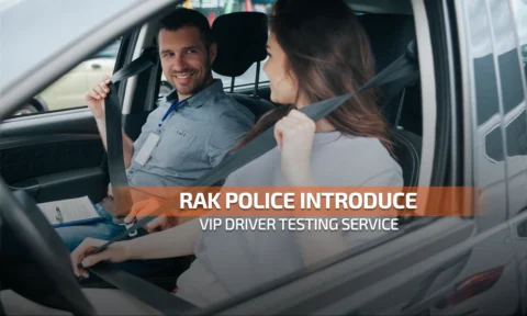 Ras Al Khaimah Police Launch VIP Driver Testing in Style