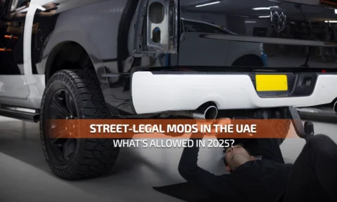Street-Legal Mods in the UAE: What’s Allowed in 2025?