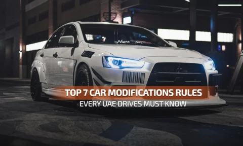 Top 7 Car Modifications Rules Every UAE Drives Must Know