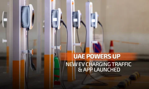 UAE Powers Up : New EV Charging Traffic & App Launched