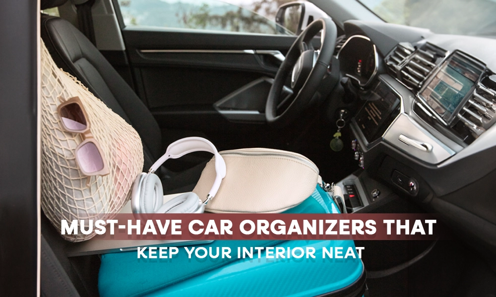 Must-Have Car Organizers That Keep Your Interior Neat