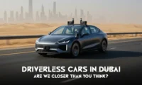Driverless Cars in Dubai: Are We Closer Than You Think?