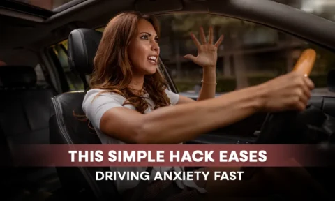 This Simple Hack Eases Driving Anxiety Fast