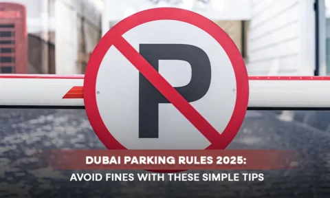 Dubai Parking Rules 2025: Avoid Fines With These Simple Tips