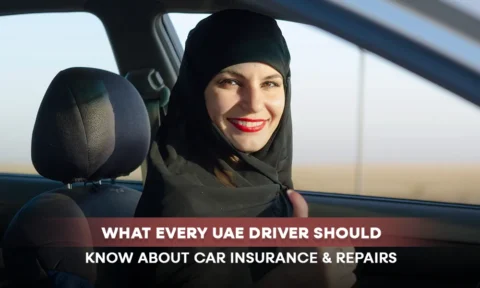 What Every UAE Driver Should Know About Car Insurance & Repairs