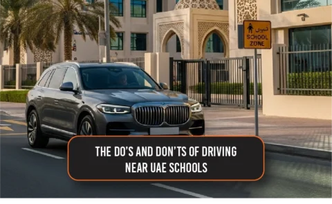 The Do’s and Don’ts of Driving Near UAE Schools