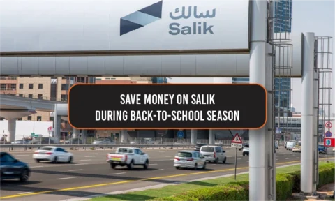 How to Save Money on Salik During Back-to-School Season