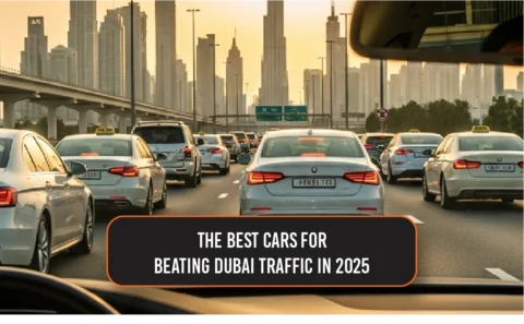 The Best Cars for Beating Dubai Traffic in 2025