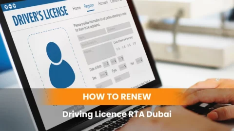 How to Renew Driving Licence RTA Dubai (2025 Complete Guide)