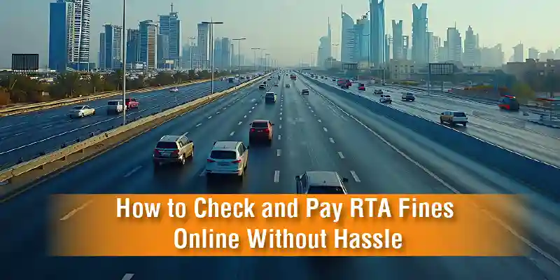 How to Check and Pay RTA Fines Online Without Hassle