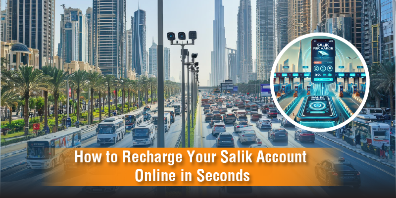 How to Recharge Your Salik Account Online in Seconds