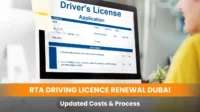 RTA Driving Licence Renewal Dubai: Updated Costs & Process