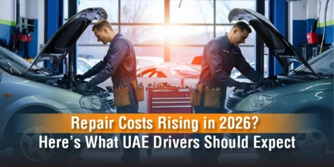 Repair Costs Rising in 2026? Here’s What UAE Drivers Should Expect