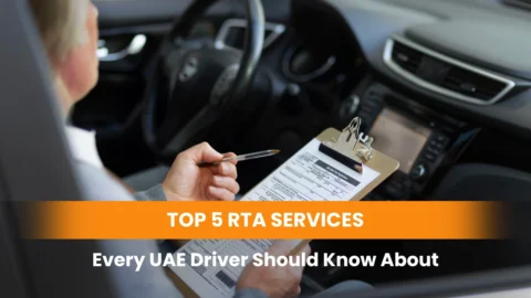 Top 5 RTA Services Every UAE Driver Should Know About