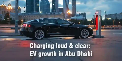 Charging loud & clear EV growth in Abu Dhabi