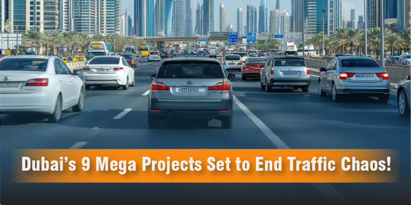 Dubai’s 9 Mega Projects Set to End Traffic Chaos! blog