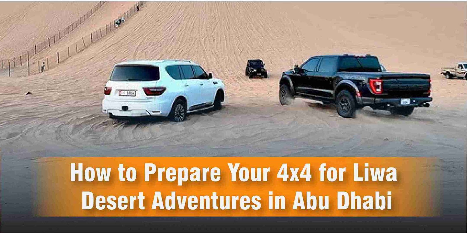 How to Prepare Your 4x4 for Liwa Desert Adventures in Abu Dhabi blog_11zon