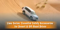 Liwa Series: Essential Safety Accessories for Desert & Off-Road Drives