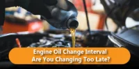 Engine Oil Change Interval — Are You Changing Too Late?
