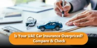 Is Your UAE Car Insurance Overpriced? Compare and Check Before You Renew