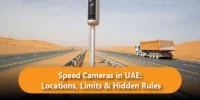 Speed Cameras in UAE: Locations, Limits and Hidden Rules 