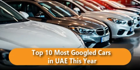 Top 10 Most Googled Cars in UAE This Year