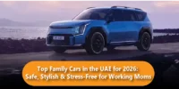 Top Family Cars in the UAE for 2026: Safe, Stylish and Stress-Free Choices for Working Moms