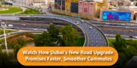 Watch How Dubai’s New Road Upgrade Promises Faster, Smoother Commutes blog