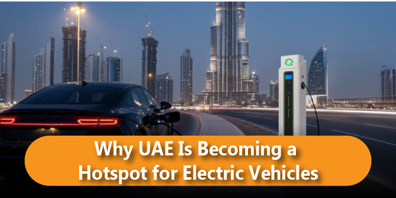 Why UAE Is Becoming a Hotspot for Electric Vehicles blog