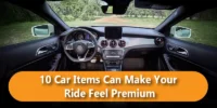 10 Car Items That Can Make Your Ride Feel Premium (2026 Edition)