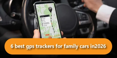 6 Best GPS Trackers for Family Cars in 2026 