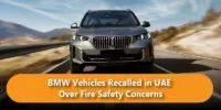 BMW Vehicles Recalled in UAE Over Fire Safety Concerns