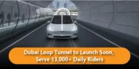 Dubai Loop Tunnel to Launch Soon, Serve 13,000 Daily Riders