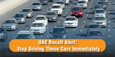 UAE Recall Alert: Stop Driving These Cars Immediately