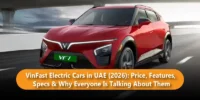 VinFast Electric Cars in UAE (2026): Price, Features, Specs & Why Everyone Is Talking About Them