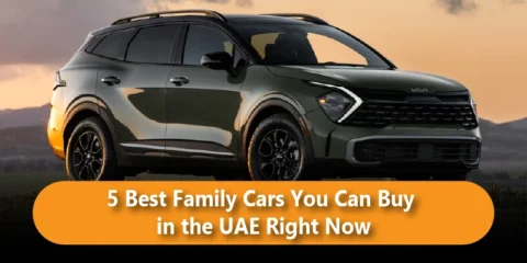 5 Best Family Cars You Can Buy in the UAE Right Now