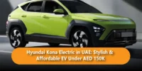 Hyundai Kona Electric in UAE: Stylish and Affordable EV Under AED 150K