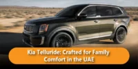 Kia Telluride: Crafted for Family Comfort in the UAE
