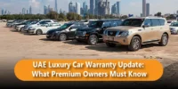 UAE Luxury Car Warranty Update: What Premium Owners Must Know