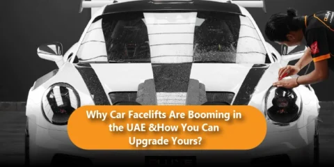 Why Car Facelifts Are Booming in the UAE & How You Can Upgrade Yours?