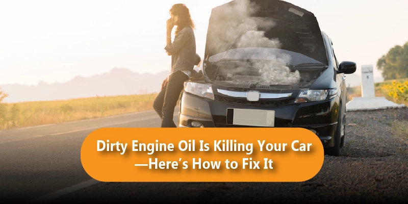 Dirty Engine Oil Is Killing Your Car—Here’s How to Fix It