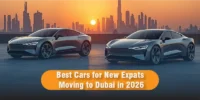 Best Cars for New Expats Moving to Dubai in 2026