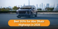 Best SUVs for Abu Dhabi Highways in 2026
