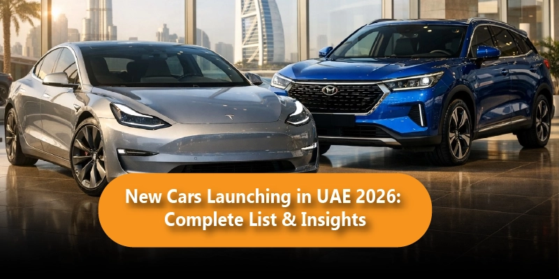 New Cars Launching in UAE 2026: Complete List & Insights