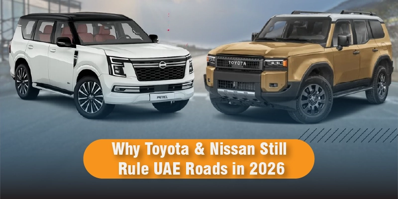 Why Toyota & Nissan Still Rule UAE Roads in 2026