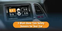 5 Must-Have Tyre Safety Sensors for Your Car