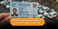 UAE Driving Licence Exchange 2026: Full List of Eligible Countries